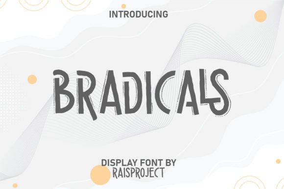Bradicals: A Modern Display Font for Sophisticated Brand Identity