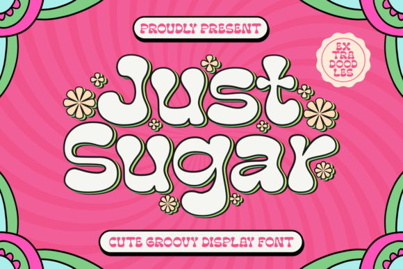 Just Sugar: The Display Font That Brings Funk to Your Brand Identity