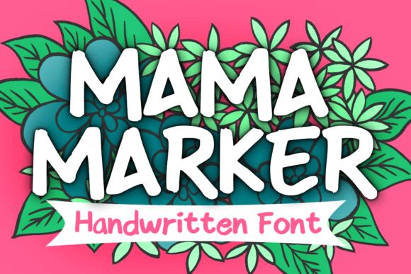 Mama Marker: The Warm Display Font for Scroll-Stopping Social Content