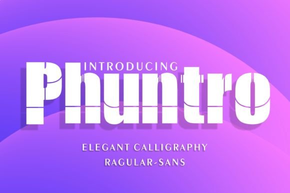 Phuntro Typeface Review: A Futuristic Display Font for Digital Brands
