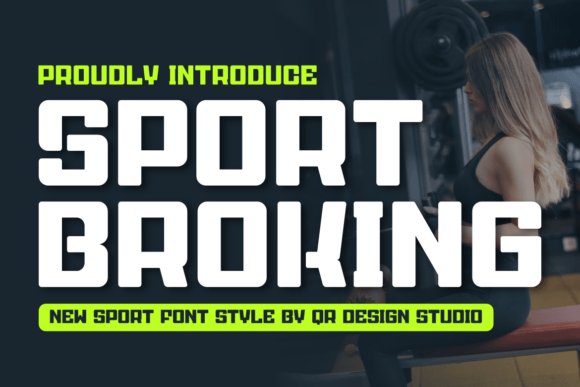 Sport Broking Review: A Bold Display Font for Modern Brands